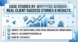  WhyySoSerious Case Studies – Proven Results, Mumbai