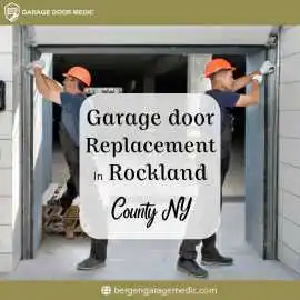 Garage door replacement  in Rockland County NY, New City