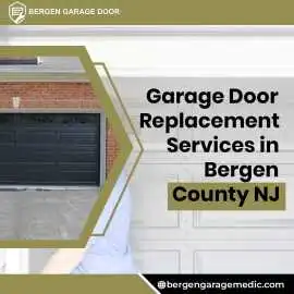 Garage Door Replacement Services in Bergen County , Nanuet