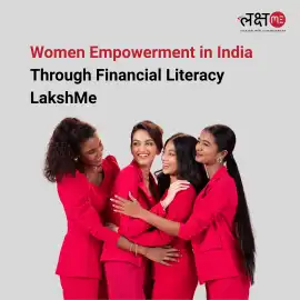 Women Empowerment in India - LakshMe, Ahmedabad