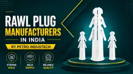 Rawl Plug Manufacturers in India by Petro Industec, Delhi