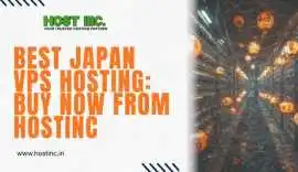 Best Japan VPS Hosting: Buy Now From HostInc, Hino