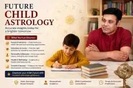 Book Future Child Astrology Consultation Today, Noida