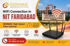 WiFi Connection in NIT Faridabad | GIGMAX fiber, Faridabad