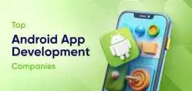 Best Android App Development Agency for Custom App, Atlanta