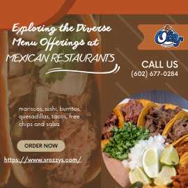 Exploring the Diverse Menu At Mexican Restaurants, Phoenix