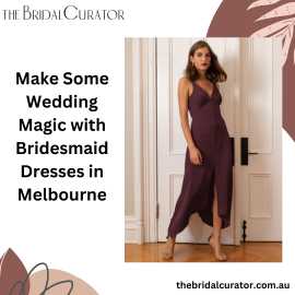 Make Some Wedding Magic with Bridesmaid Dresses in, Melbourne