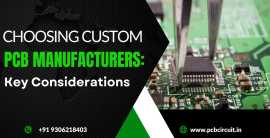 Choosing Custom PCB Manufacturers: Key Considerati, Hyderabad