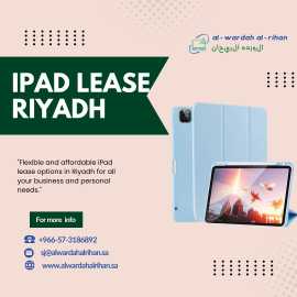  Advantages of iPad Leasing in Riyadh, Riyadh