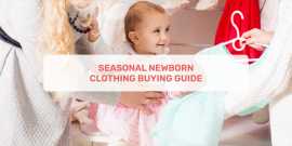 Seasonal Newborn Clothing Buying Guide, Ahmedabad