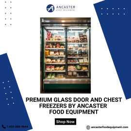Premium Glass Door and Chest Freezers by Ancaster , $ 0
