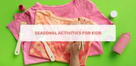 Seasonal Activities For Kids, Ahmedabad