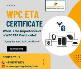 What is the Importance of a WPC ETA Certificate?, Noida