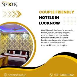 Best Couple Friendly Hotels In Lucknow, Lucknow