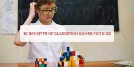 10 Benefits Of Classroom Games For Kids, Ahmedabad