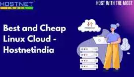 Best and Cheap Linux Cloud - Hostnetindia, Jaipur