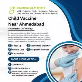 Child Vaccine Near Ahmedabad	, Ahmedabad