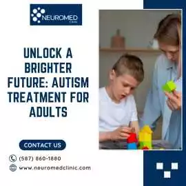 Unlock a Brighter Future: Autism Treatment for Adu, Edmonton