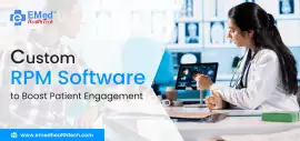 Custom RPM Software to Boost Patient Engagement, Mumbai