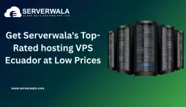Get Serverwala's Top-Rated hosting VPS Ecuador , Jaipur