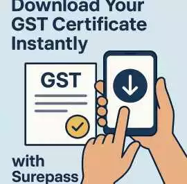Download Your GST Certificate Instantly - Surepass, New Delhi