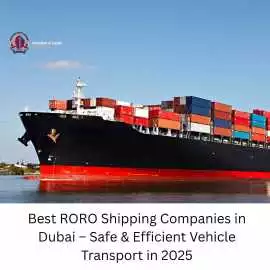 Best RORO Shipping Companies in Dubai , Dubai