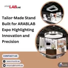 Maximize Impact at ARABLAB Expo with Custom Booths, Dubai