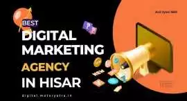 Best Digital Marketing Agency in Hisar , Hisar