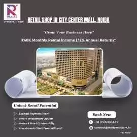 Buy Shops In City Center Mall Prime Retail Spaces , Noida