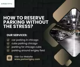 How to Reserve Parking Without the Stress?, Chicago