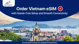 Buy Vietnam eSIM Online – Instant Activation, London