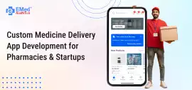Custom Medicine Delivery App Development services, Ahmedabad