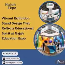 Build Impactful Exhibition Stands for Najah Expo, Dubai