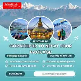 Nepal Tour Package from Gorakhpur, Gorakhpur