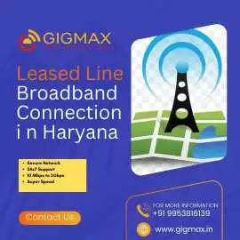 Leased Line Broadband Connection in Haryana–Gigmax, Gurgaon