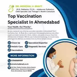 Top Vaccination Specialist In Ahmedabad	, Ahmedabad