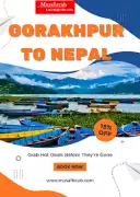 Gorakhpur to Nepal Tour Package book now, Gorakhpur
