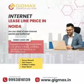 Internet Leased Line Price in Noida – Gigmax, Noida