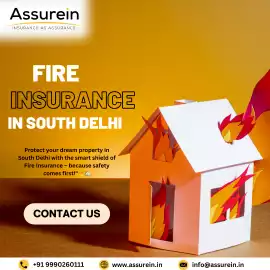Fire & Theft Insurance in South Delhi – Secure, Noida
