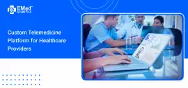 Custom Telemedicine Platform for Healthcare Provid, Ahmedabad