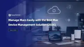 EasyControl MDM Software for All Size Of Business, California City
