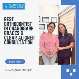 Best Orthodontist in Chandigarh, Chandigarh