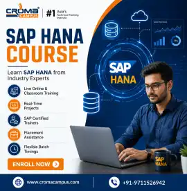 SAP HANA Training Institute in Delhi|Croma Campus, Noida