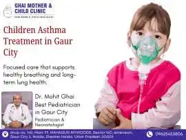 Children asthma treatment in gaur city, Noida