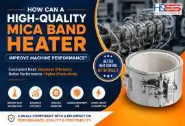  How Can a High-Quality Mica Band Heater Improve M, Brampton