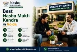 Nasha Mukti Kendra in Noida | Complete Rehab, Gurgaon