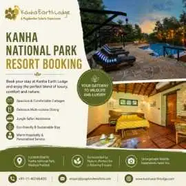 Experience Luxury with Kanha National Park Resort , Balaghat