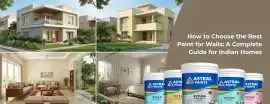 How to Choose the Best Paint for Walls, Ahmedabad