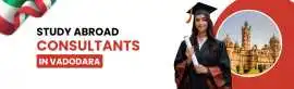 Best Abroad Education Consultants Vadodara , Mumbai