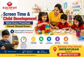 Play School at Indirapuram The Place Where Bachpan, Ghaziabad